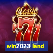 win2023 land